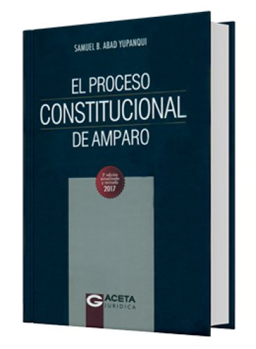 EL PROCESO CONSTITUCIONAL DE AMPARO